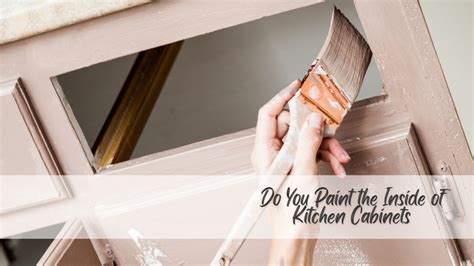 Do You Paint the Inside of Kitchen Cabinets, or Do You Just Let the Dust Settle?