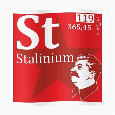  Stalinium: Siêu Kim Loại Cứng Rắn Cho Các Ứng Dụng Không Gian và Chống Hạt Nhân?!